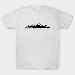 Go to the mountains (light) T-Shirt